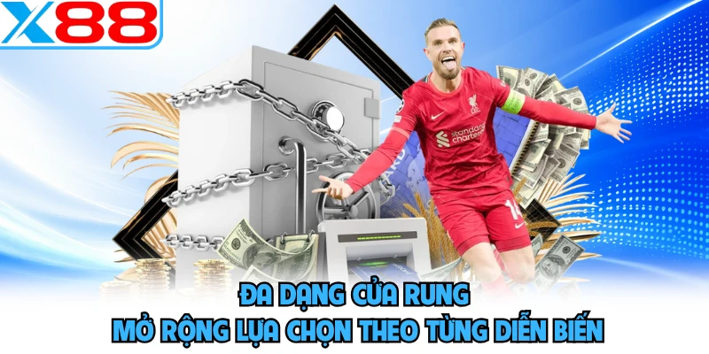 Đa dạng cửa rung mở rộng lựa chọn theo từng diễn biến