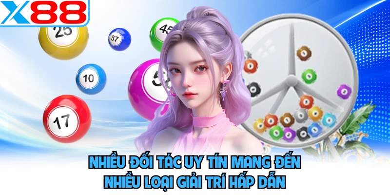 Nhiều đối tác uy tín mang đến nhiều loại giải trí hấp dẫn