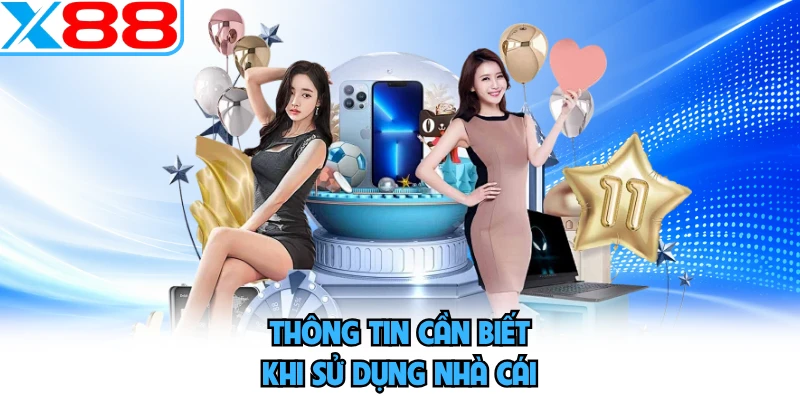 Thông tin cần biết khi sử dụng nhà cái